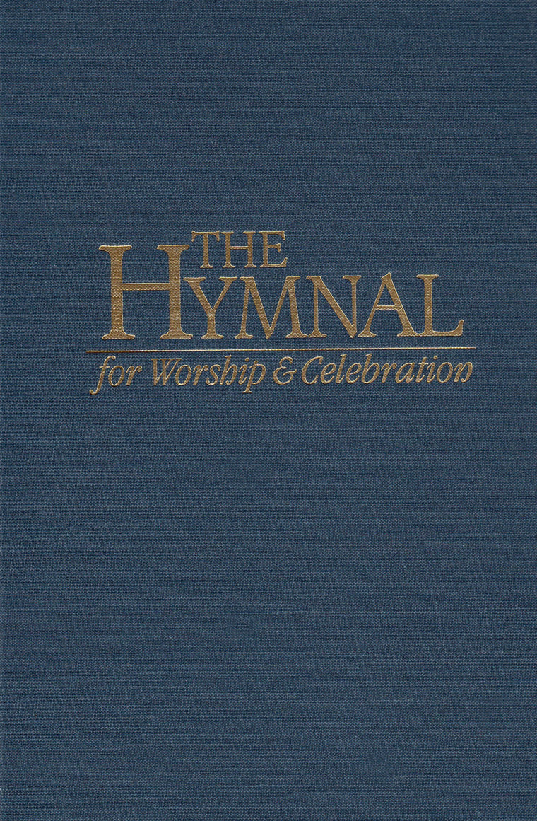 The Hymnal for Worship and Celebration