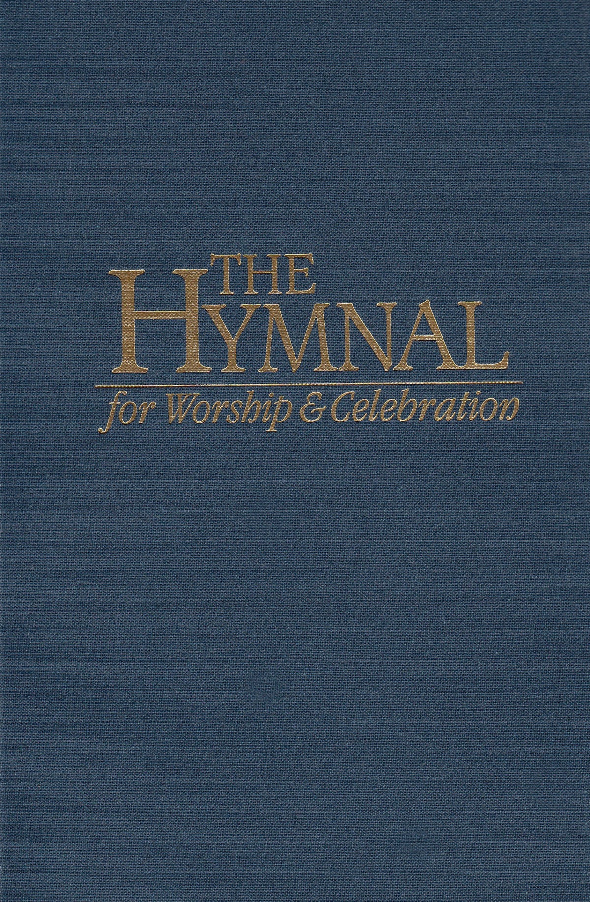 The Hymnal for Worship and Celebration
