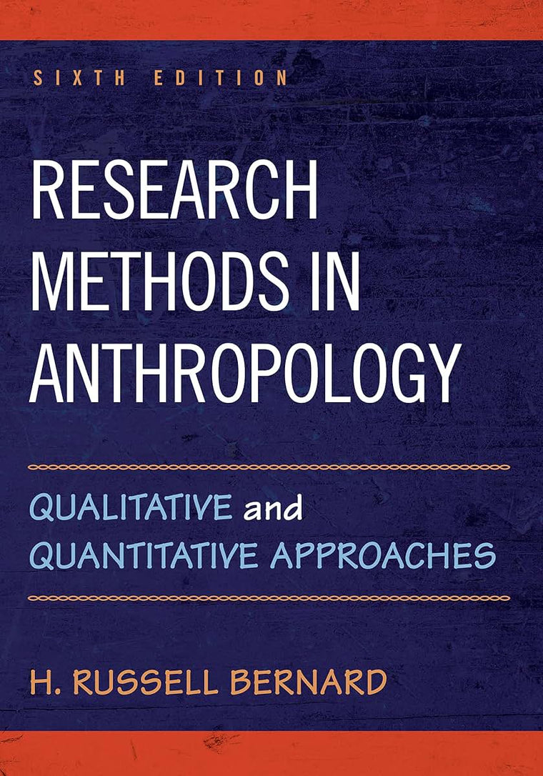 Research Methods in Anthropology: Qualitative and Quantitati