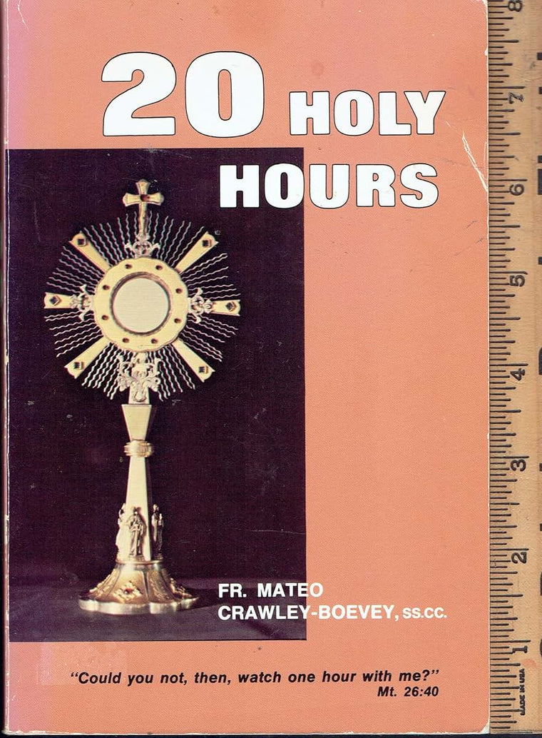 Twenty Holy Hours by Mateo Crawley-Boevey