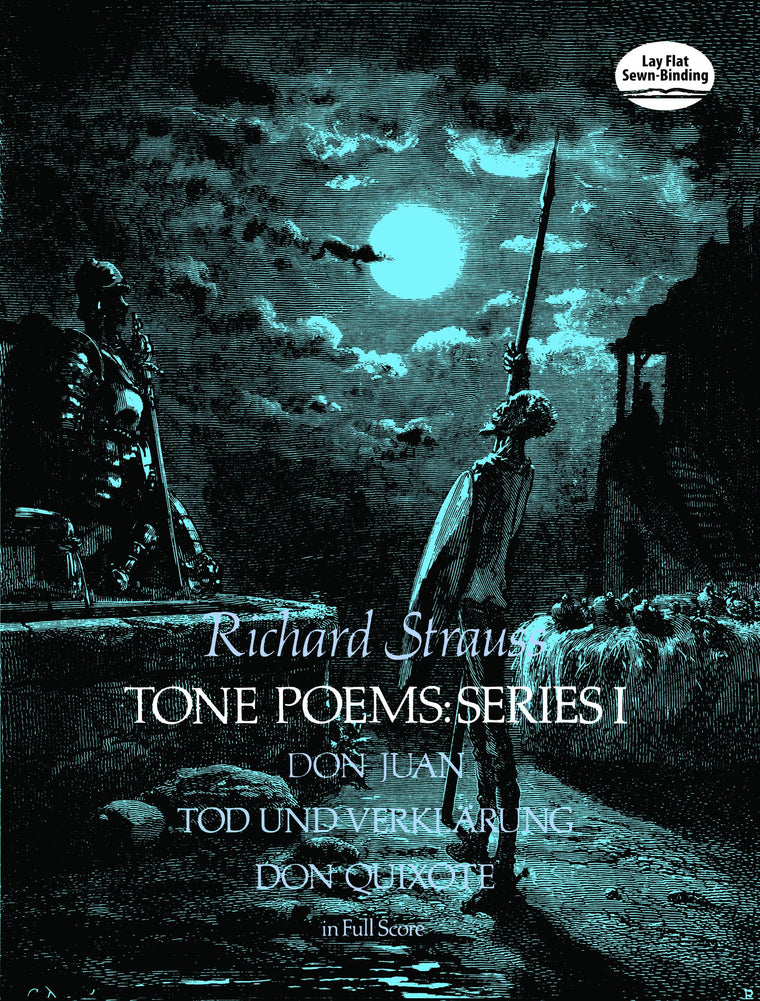 Tone Poems in Full Score, Series I: Don Juan, Tod Und Verklarung, & Don Quixote (Dover Orchestral Music Scores)