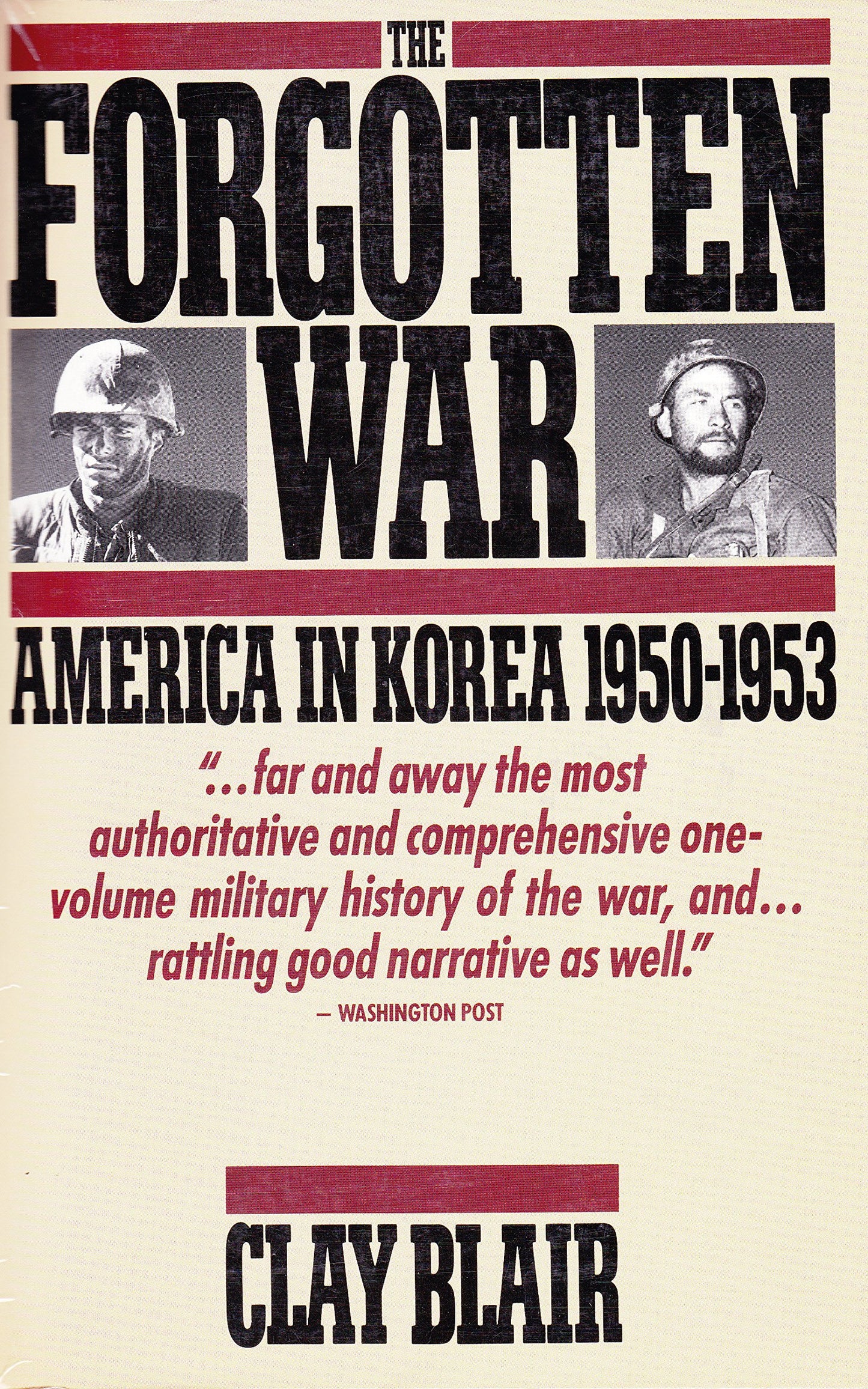 The Forgotten War: America in Korea 1950-1953