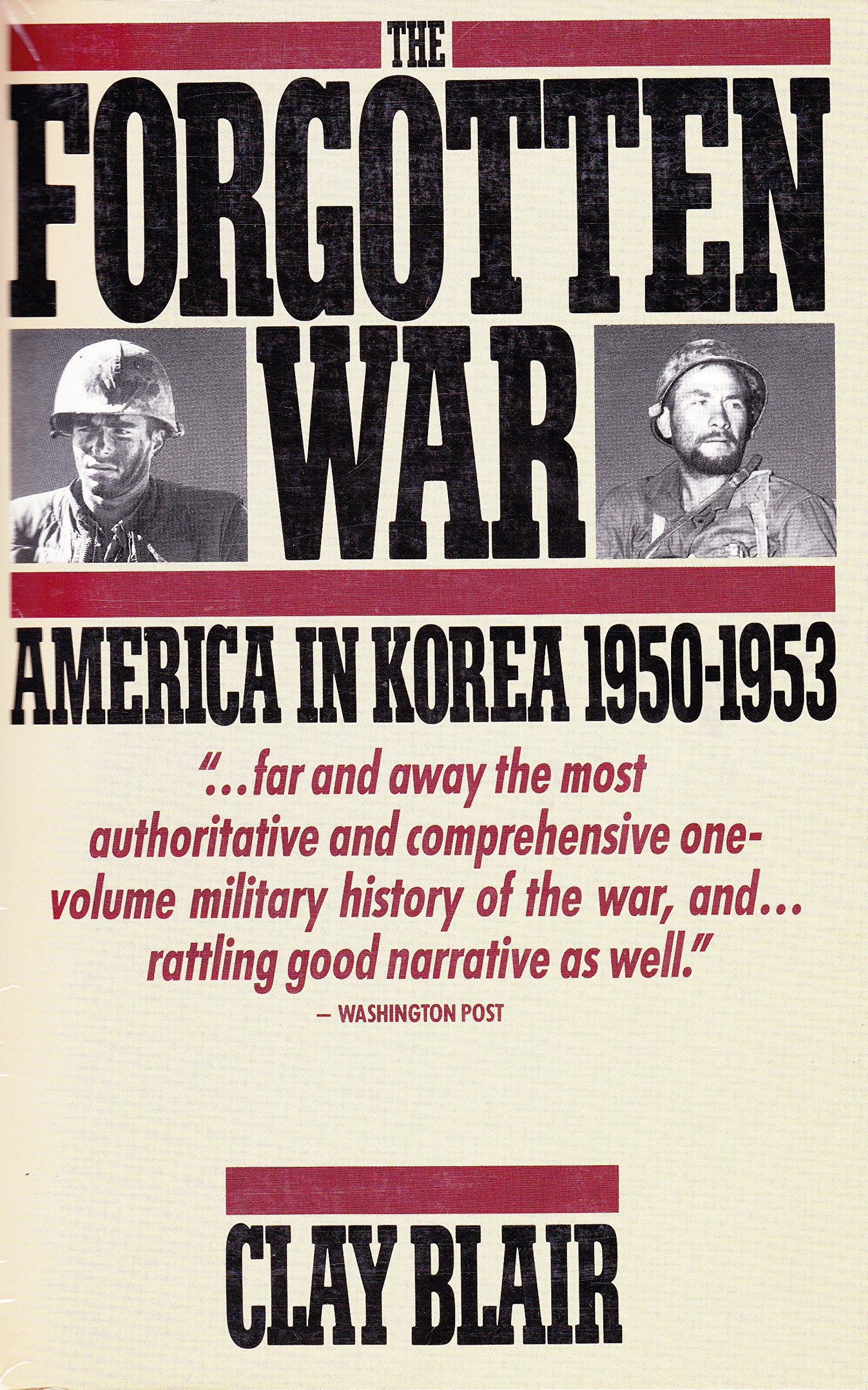 The Forgotten War: America in Korea 1950-1953