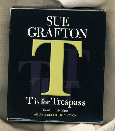 T Is For Trespass (Kinsey Millhone Mystery)