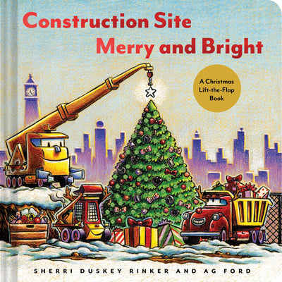 Construction Site Merry and Bright: A Christmas Lift-the-Flap Book (Goodnight Construction Site)