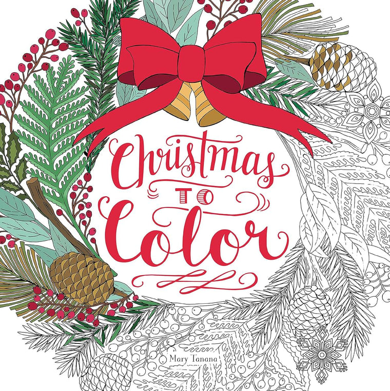 Christmas to Color: Coloring Book for Adults and Kids to Sha
