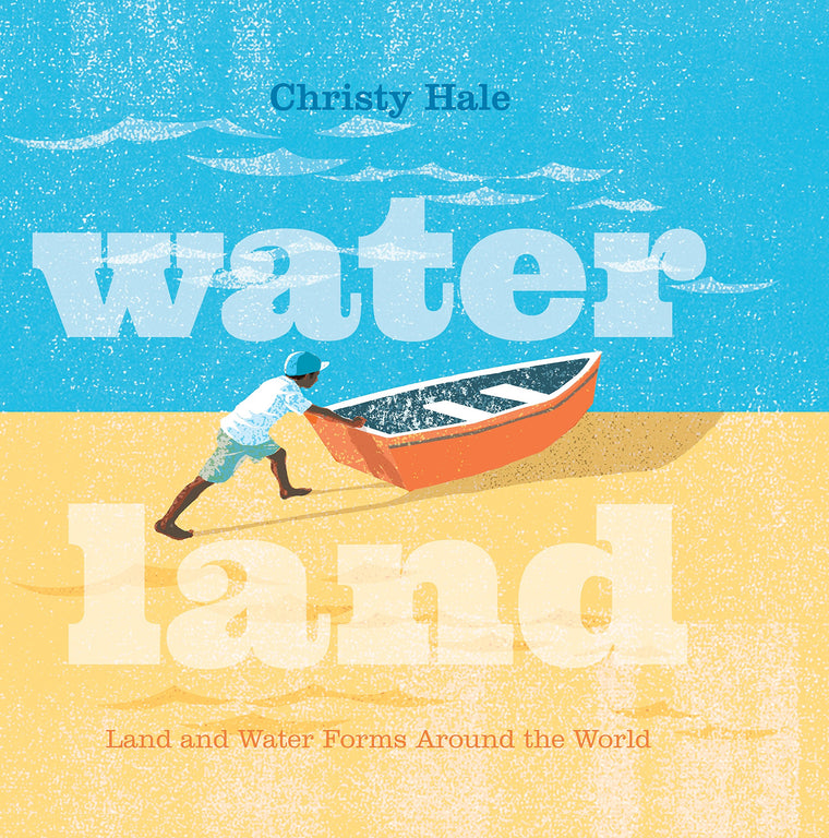 Water Land: Land and Water Forms Around the World