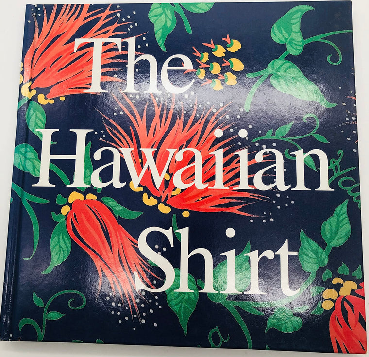 The Hawaiian Shirt: Its Art and History (Recollectibles)