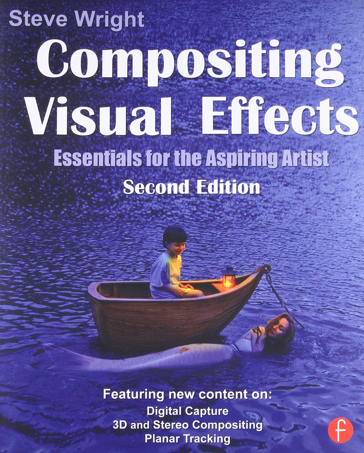 Compositing Visual Effects: Essentials for the Aspiring Artist
