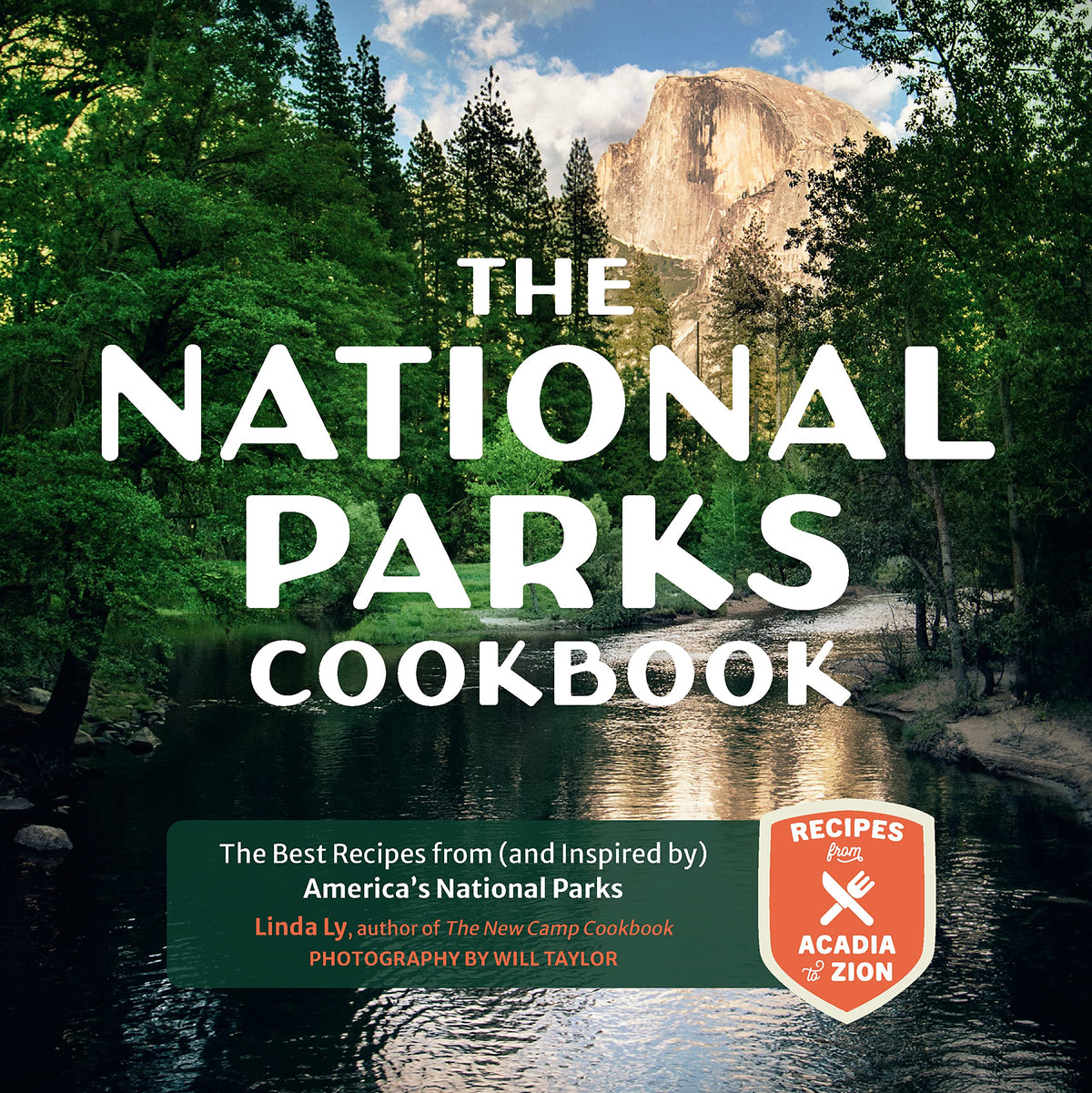 The National Parks Cookbook: The Best Recipes from (and Inspired by) Americas National Parks (Great Outdoor Cooking)