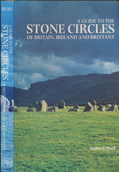 A Guide to the Stone Circles of Britain, Ireland and Brittan