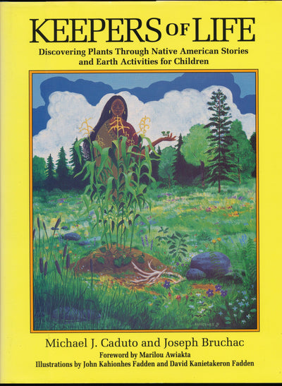Keepers of Life: Discovering Plants through Native American Stories and Earth Activities for Children