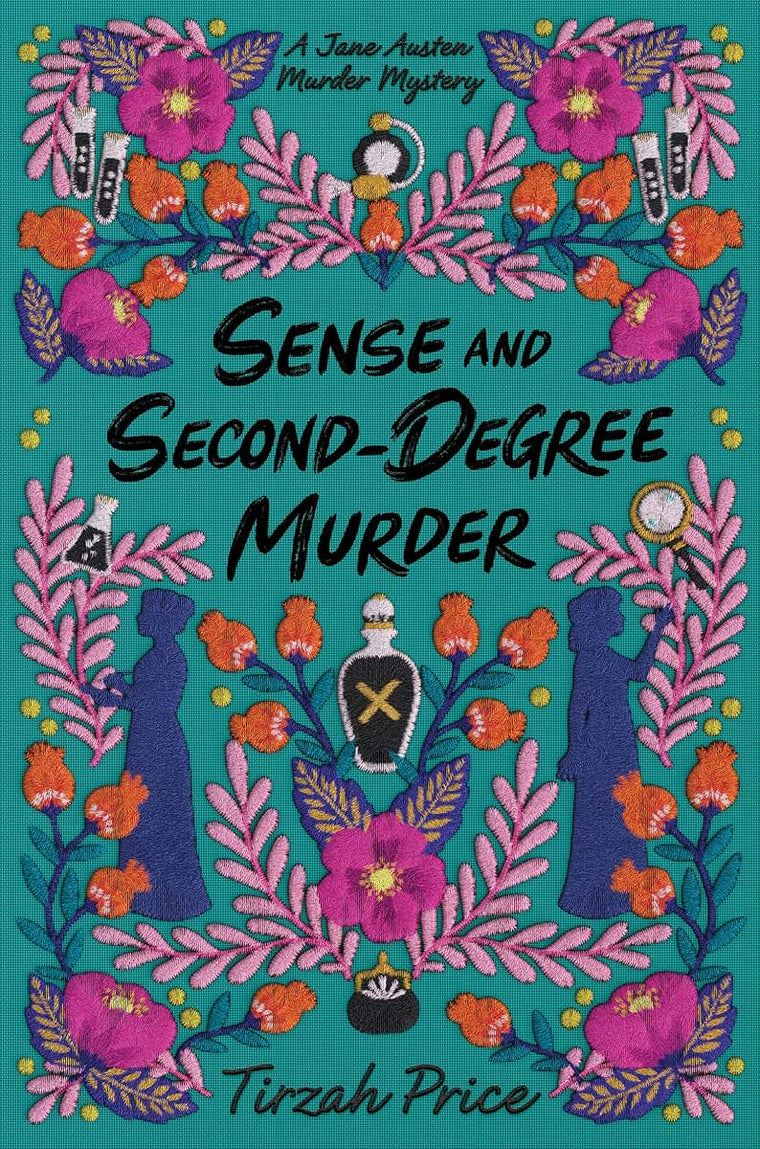 Sense and Second-Degree Murder (Jane Austen Murder Mysteries, 2)