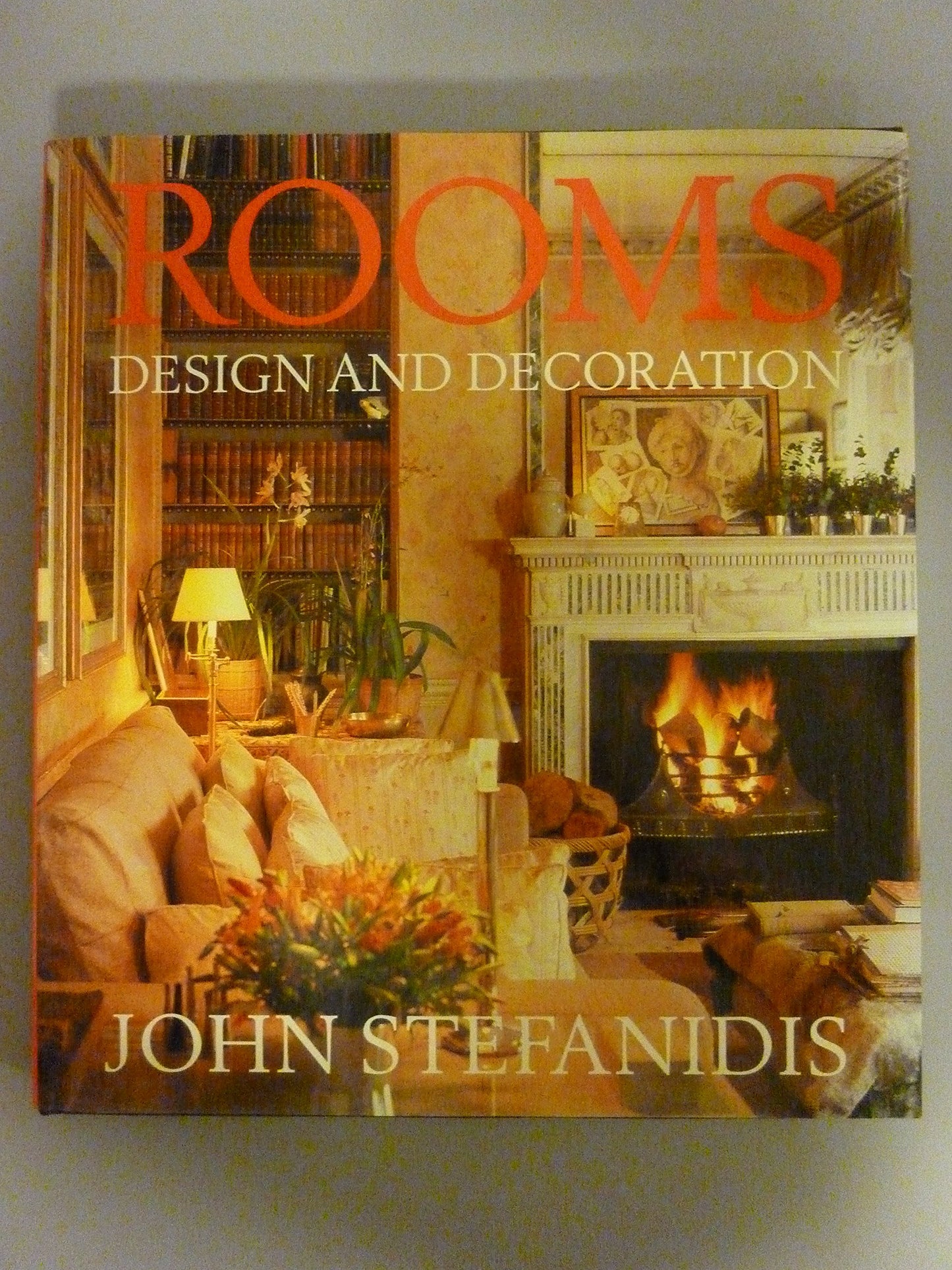 Rooms: Design and Decoration by John Stefanidis