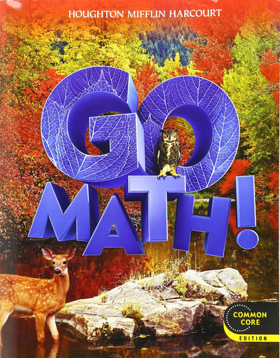Student Edition Grade 6 2012 (Go Math!) by Houghton Mifflin