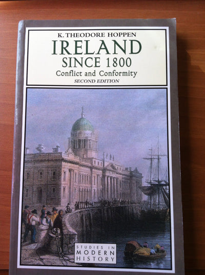 Ireland Since 1800: Conflict and Conformity (2nd Edition)