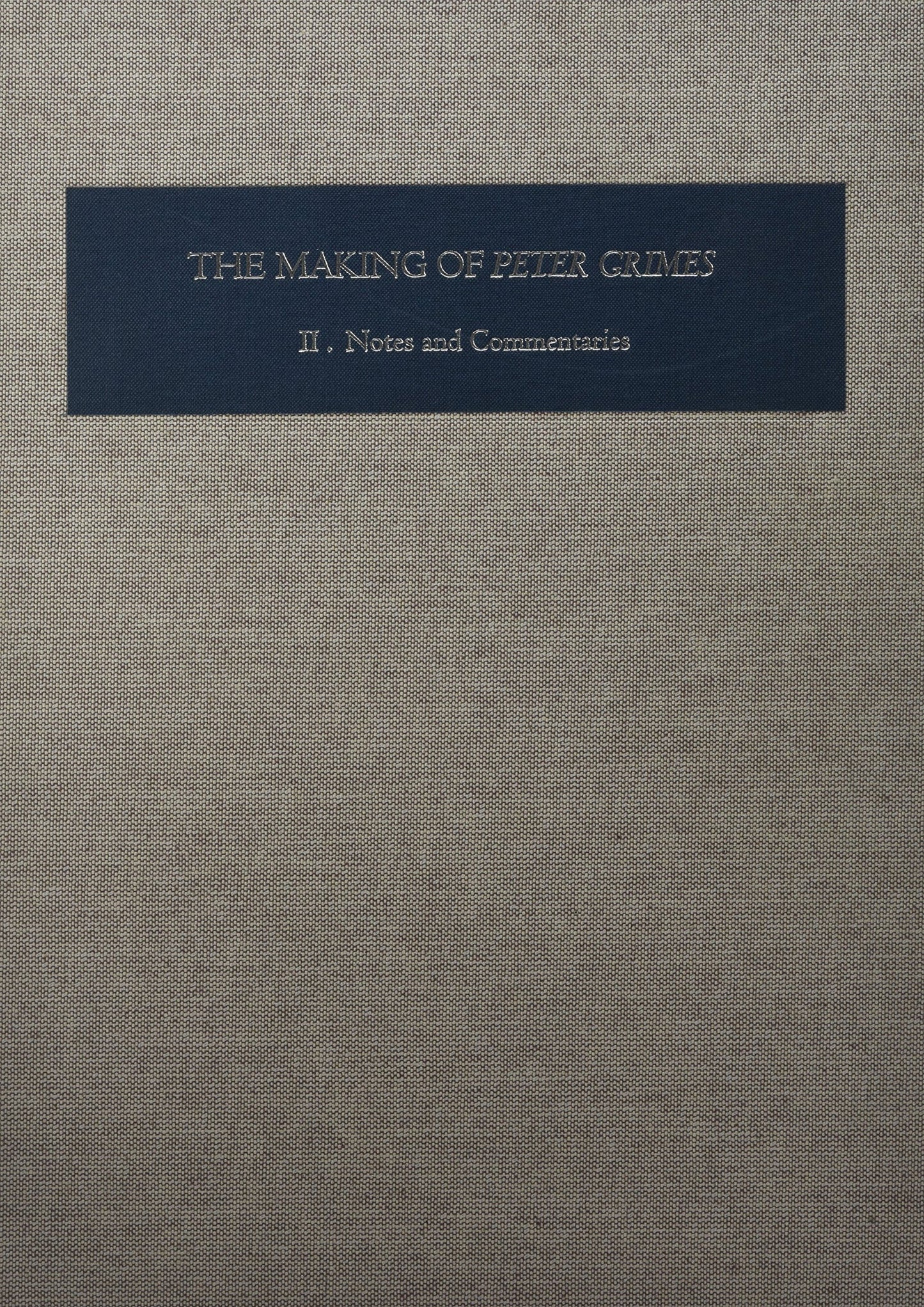 The Making of Peter Grimes [2 volume set]: The Facsimile of Britten's Composition Draft [Two-volume set] (Aldeburgh Studies in Music)