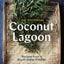 Coconut Lagoon: Recipes from a South Indian Kitchen