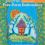 Playful Free-Form Embroidery: Stitch Stories with Texture, Pattern & Color