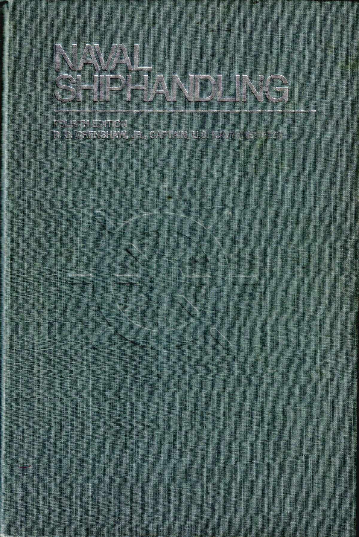 Naval Shiphandling (4th Edition)