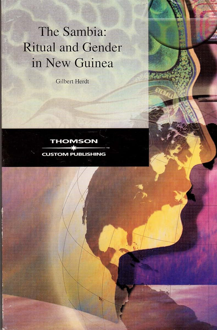 The Sambia: Ritual and Gender in New Guinea