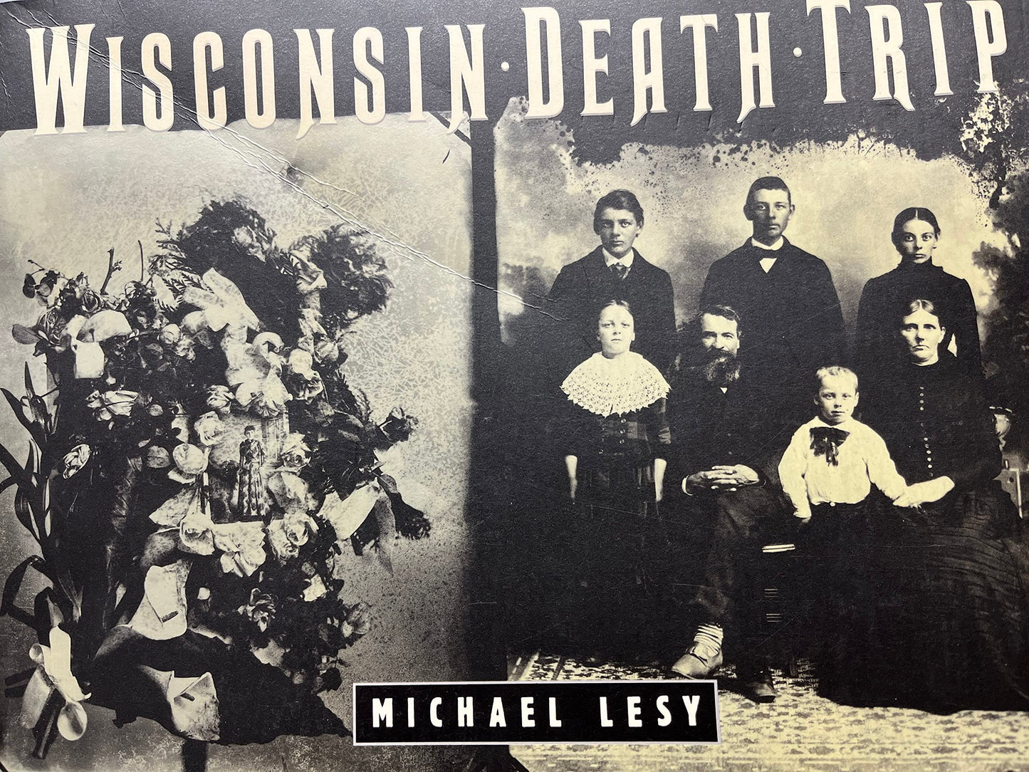 Wisconsin Death Trip by Lesy, Michael