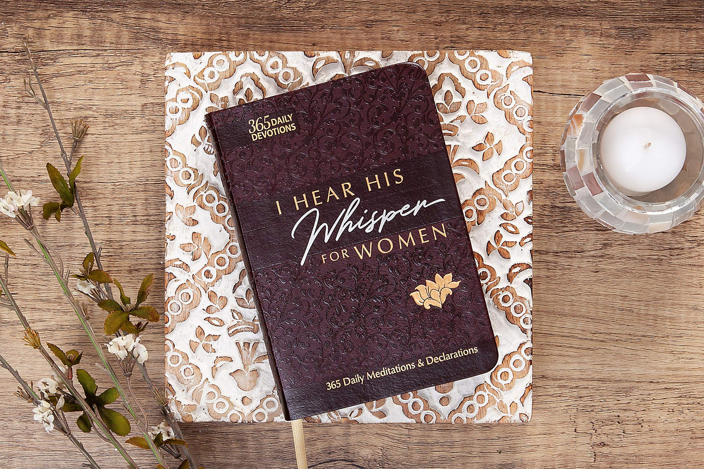 I Hear His Whisper for Women: 365 Daily Meditations & Declarations - A Daily Devotional for Women to Encounter the Heart of God and Be Inspired ... Love (The Passion Translation Devotionals)