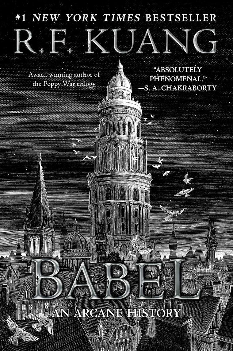 Babel: Or the Necessity of Violence: An Arcane History of the Oxford Translators Revolution-An Historic Fantasy of Dark Academia, Perfect for Fans of Historical Fiction and Nineteenth Century England