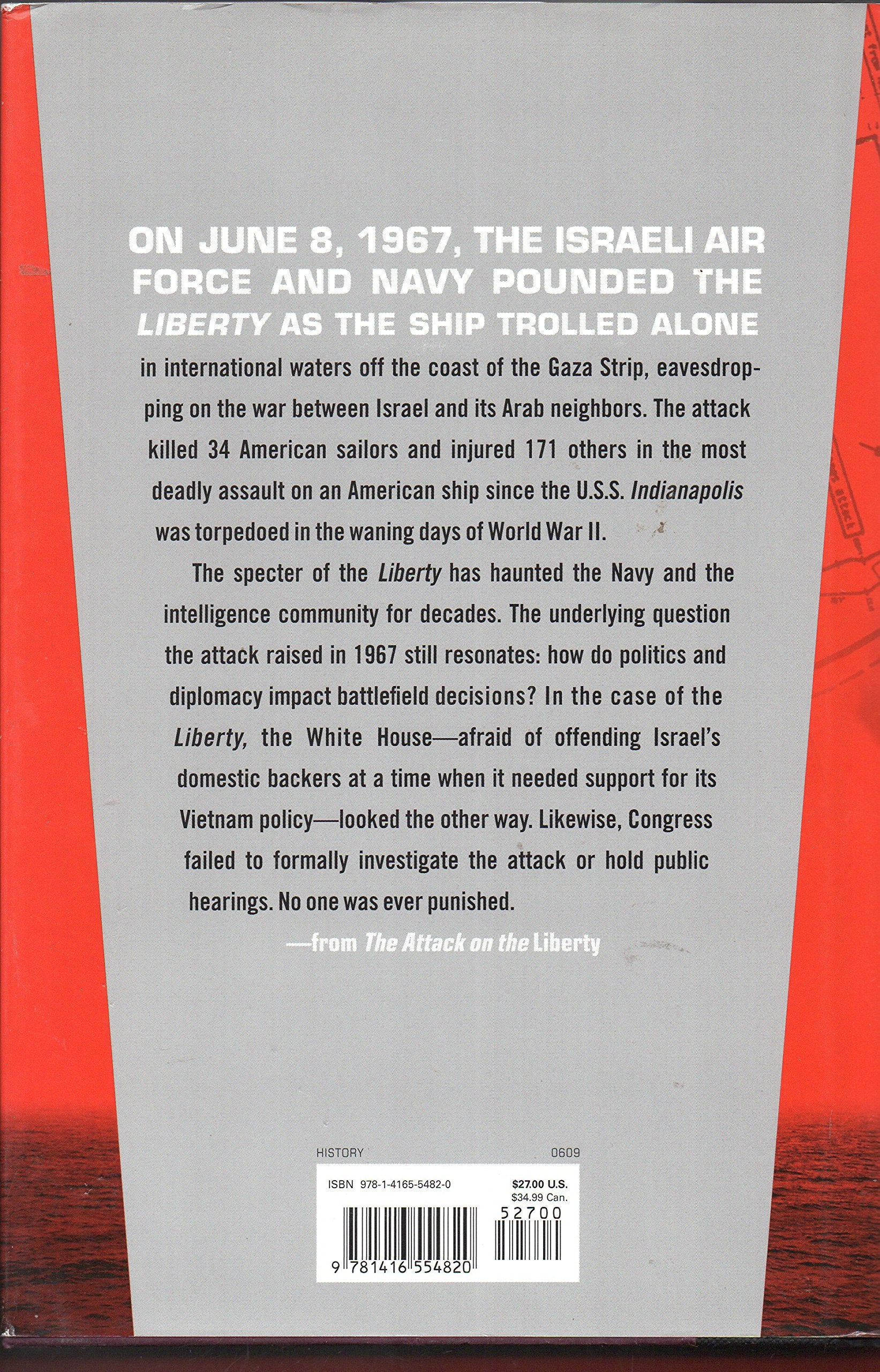 The Attack on the Liberty: The Untold Story of Israel's Deadly 1967 Assault on a U.S. Spy Ship