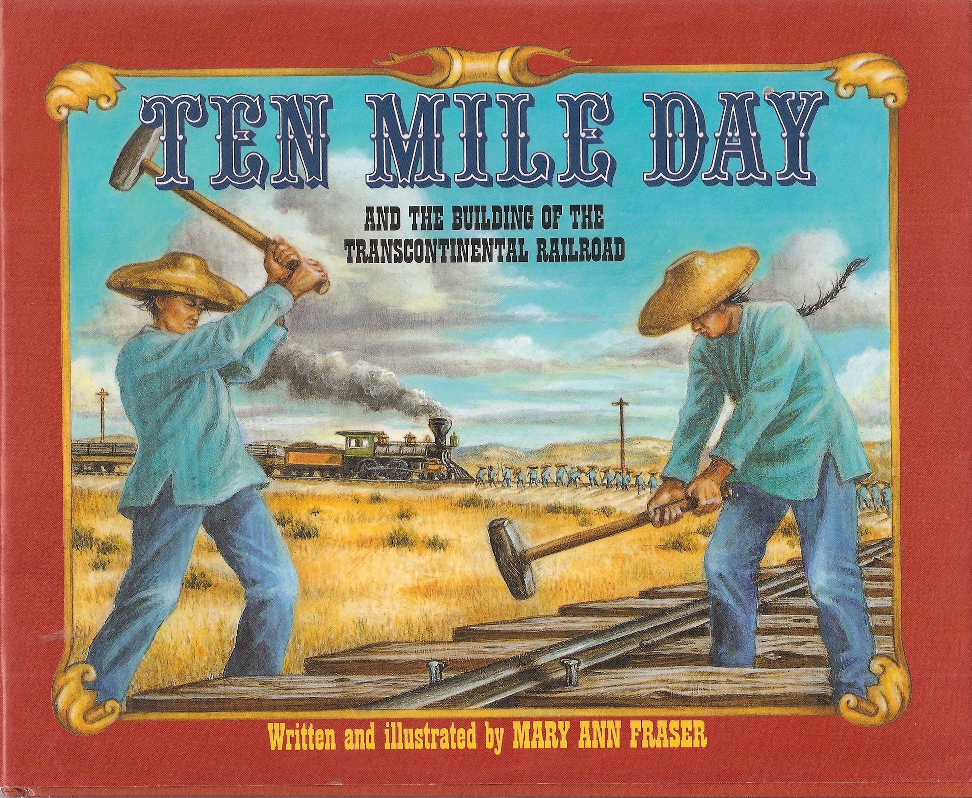 Ten Mile Day and the Building of the Transcontinental Railroad
