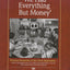 We Had Everything but Money