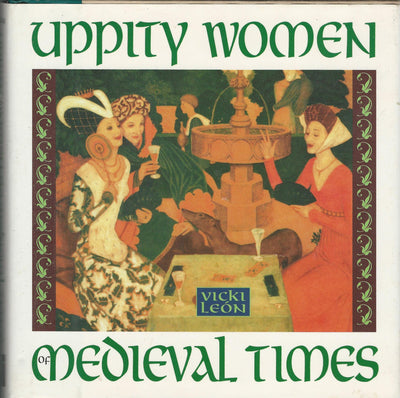 Uppity Women of Medieval Times