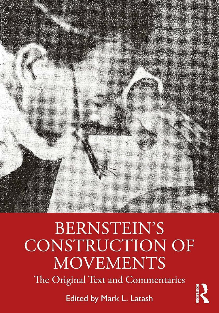 Bernstein's Construction of Movements: The Original Text and Commentaries