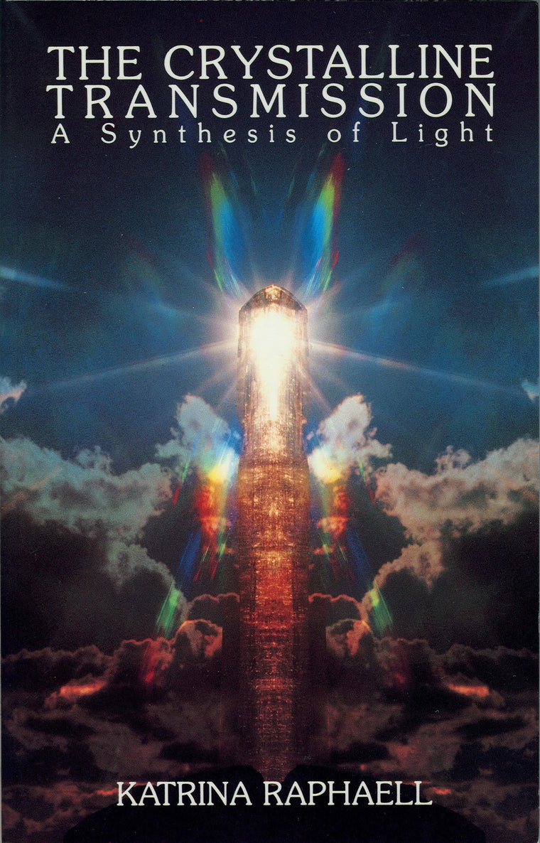 The Crystalline Transmission: A Synthesis of Light (The Crystal Trilogy Vol. 3)