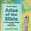 Atlas of the Bible: An Illustrated Guide to the Holy Land (Readers Digest)
