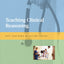 Teaching Clinical Reasoning (Acp Teaching Medicine)