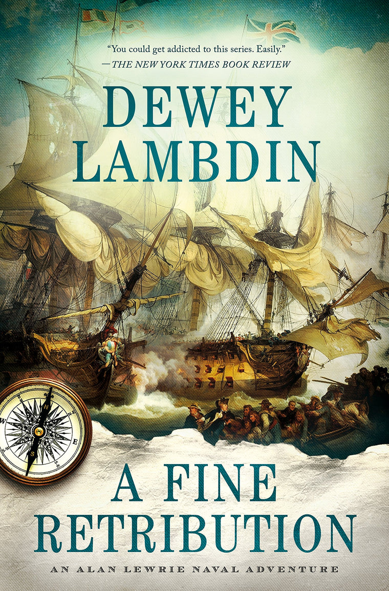 A Fine Retribution: An Alan Lewrie Naval Adventure (Alan Lewrie Naval Adventures, 23)
