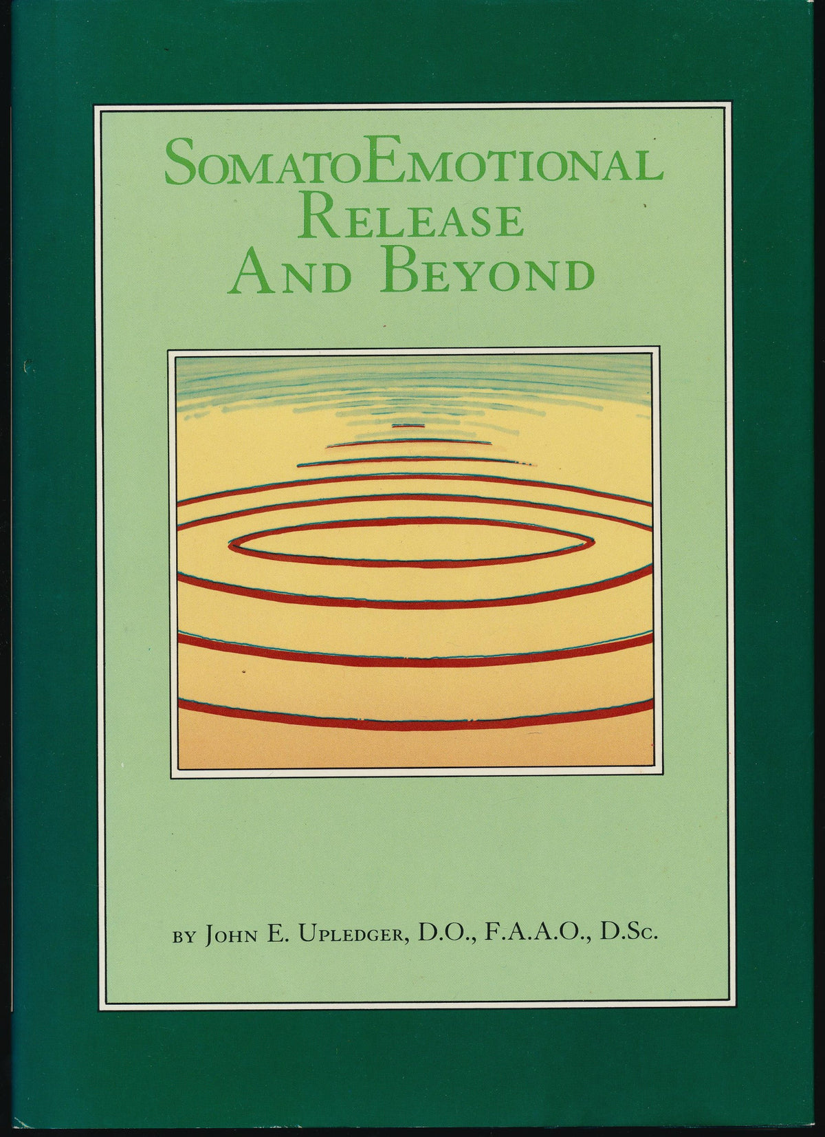 Somato Emotional Release and Beyond