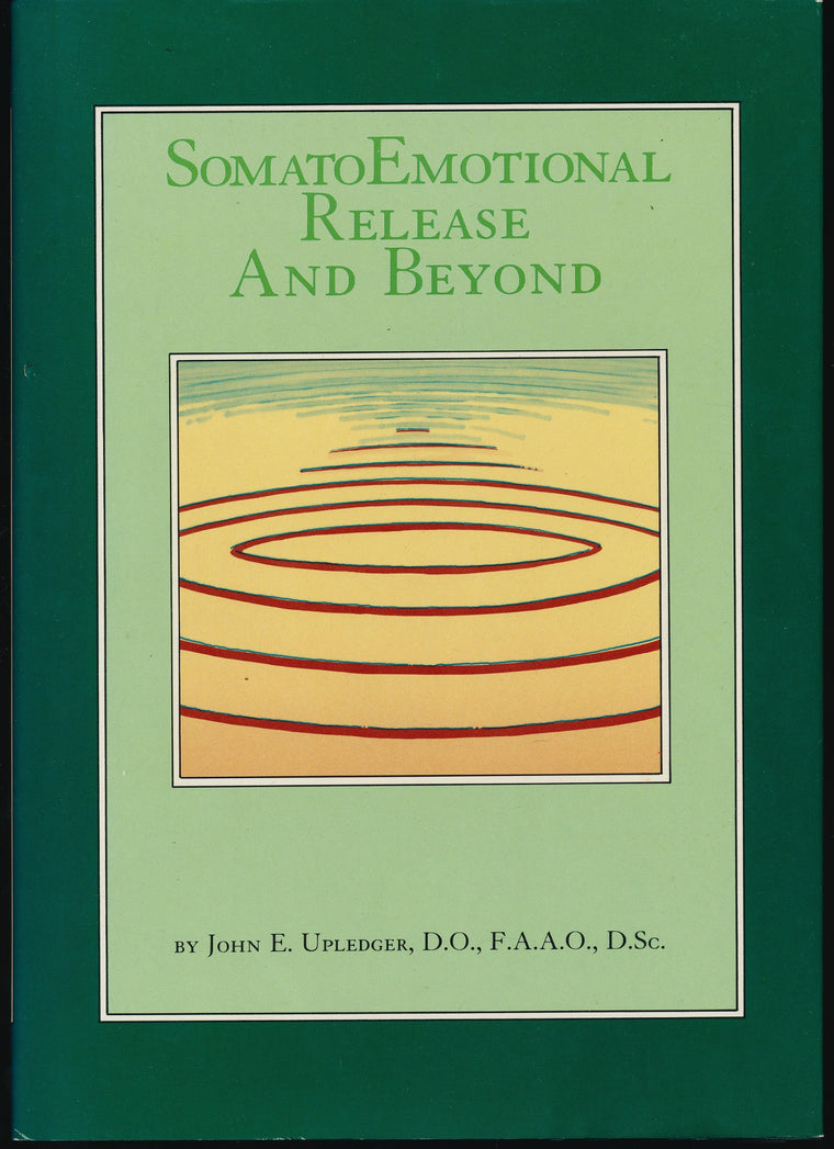 Somato Emotional Release and Beyond