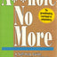 Asshole No More; The Original Self-Help Guide for Recovering