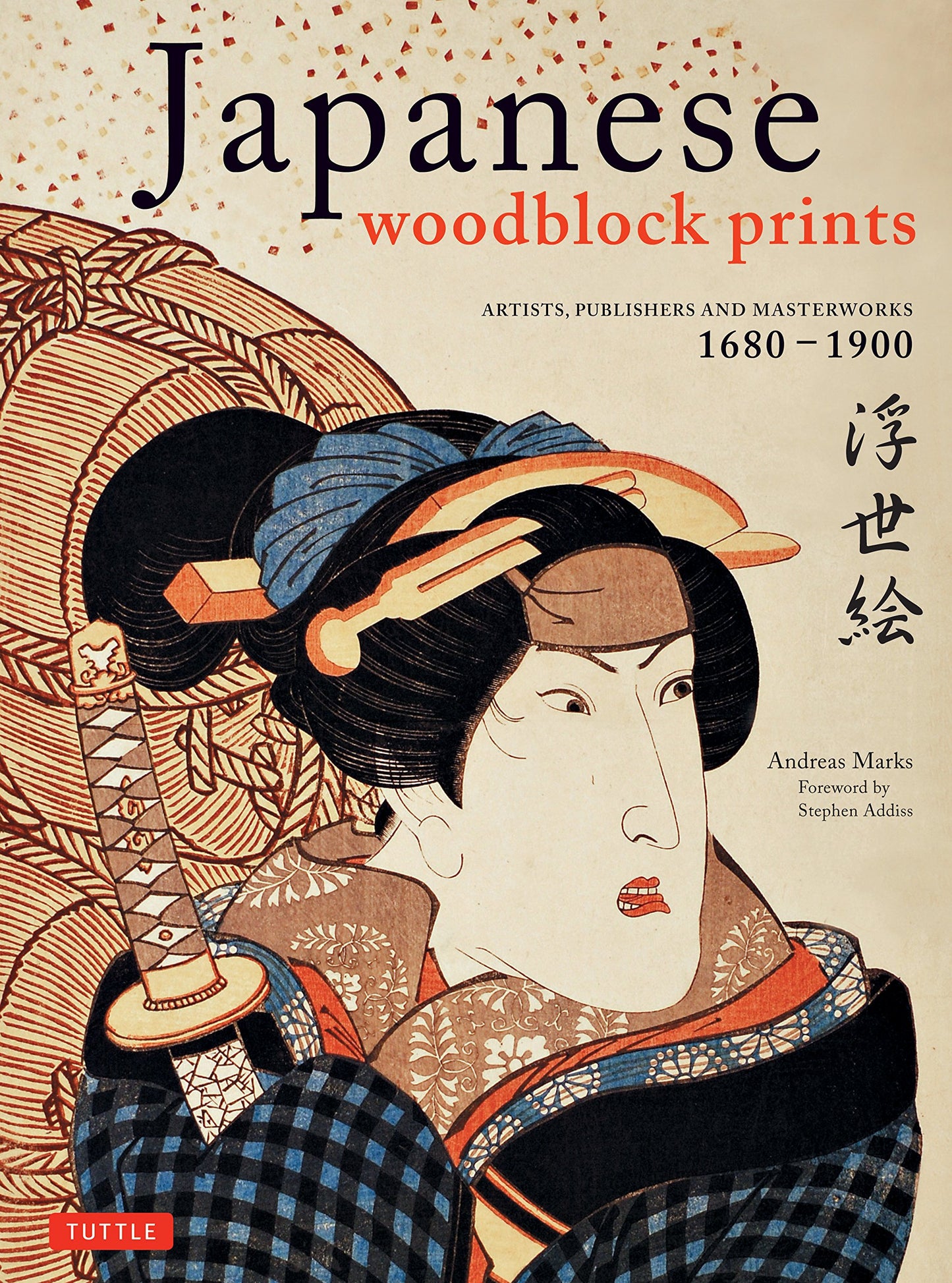 Japanese Woodblock Prints: Artists, Publishers and Masterworks