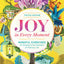 Joy in Every Moment: Mindful Exercises for Waking to the Wonders of Ordinary Life