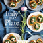 Italy on a Plate: Travels, Memories, Menus