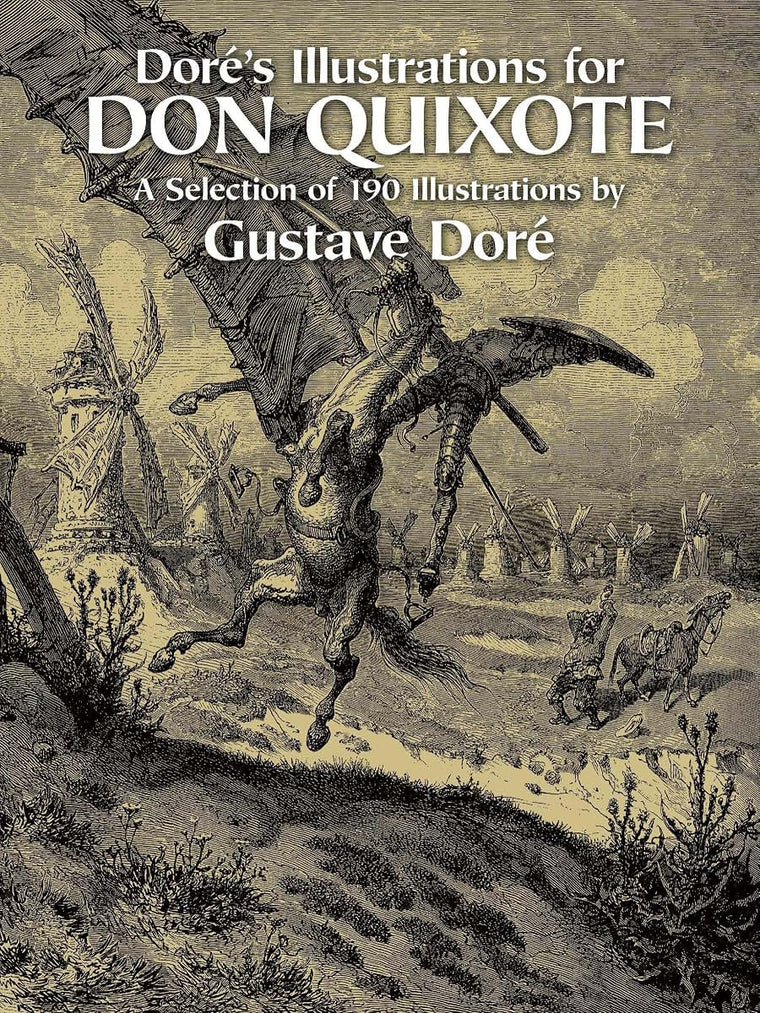 Doré's Illustrations for Don Quixote (Dover Fine Art, History of Art)