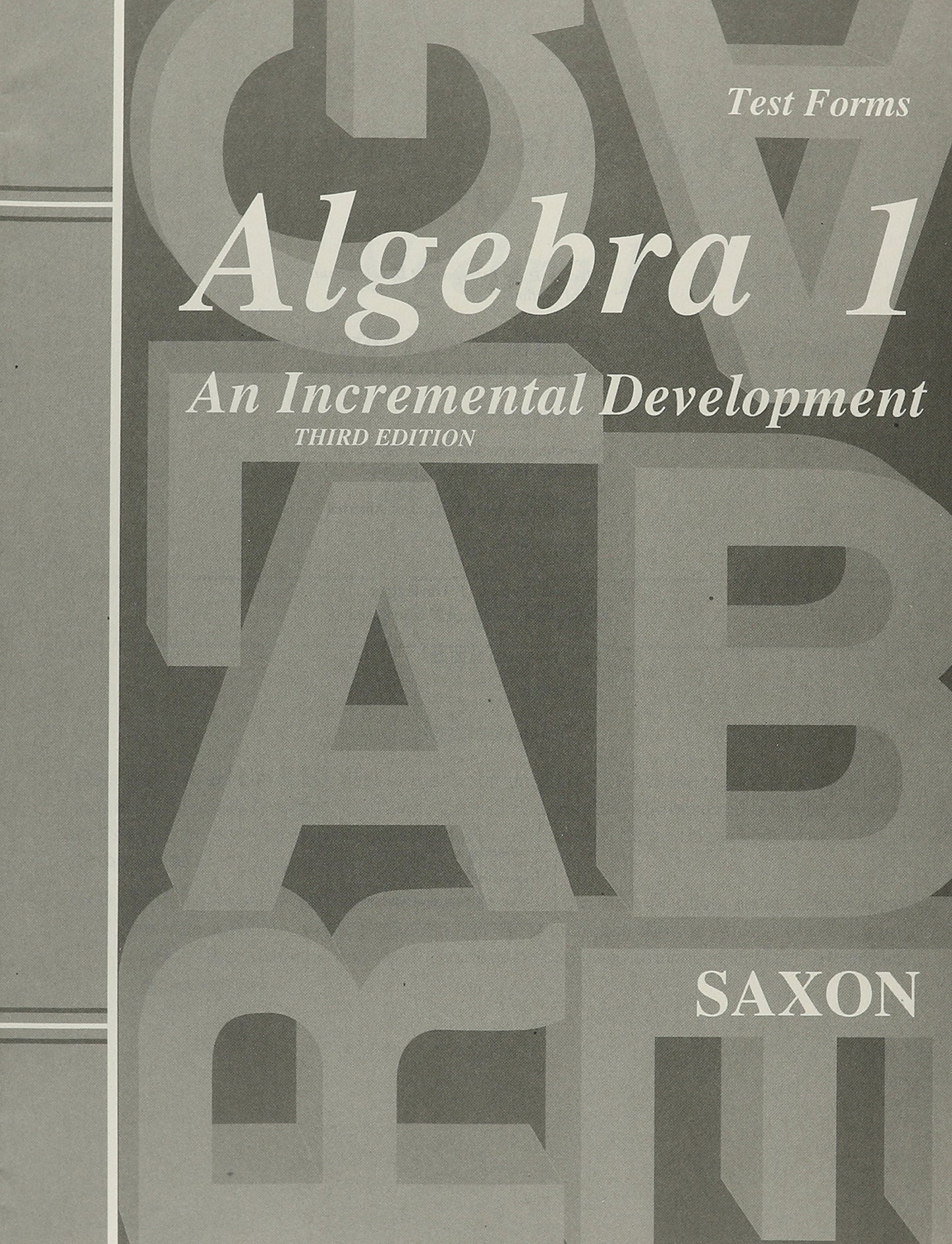 Saxon Algebra 1 Tests and Answer Key Third Edition by John H