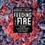 Feeding the Fire: Recipes and Strategies for Better Barbecue