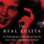 The Real Lolita: The Kidnapping of Sally Horner and the Novel That Scandalized the World