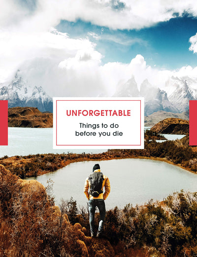 Unforgettable Things To Do Before You Die: Things to Do Before You Die
