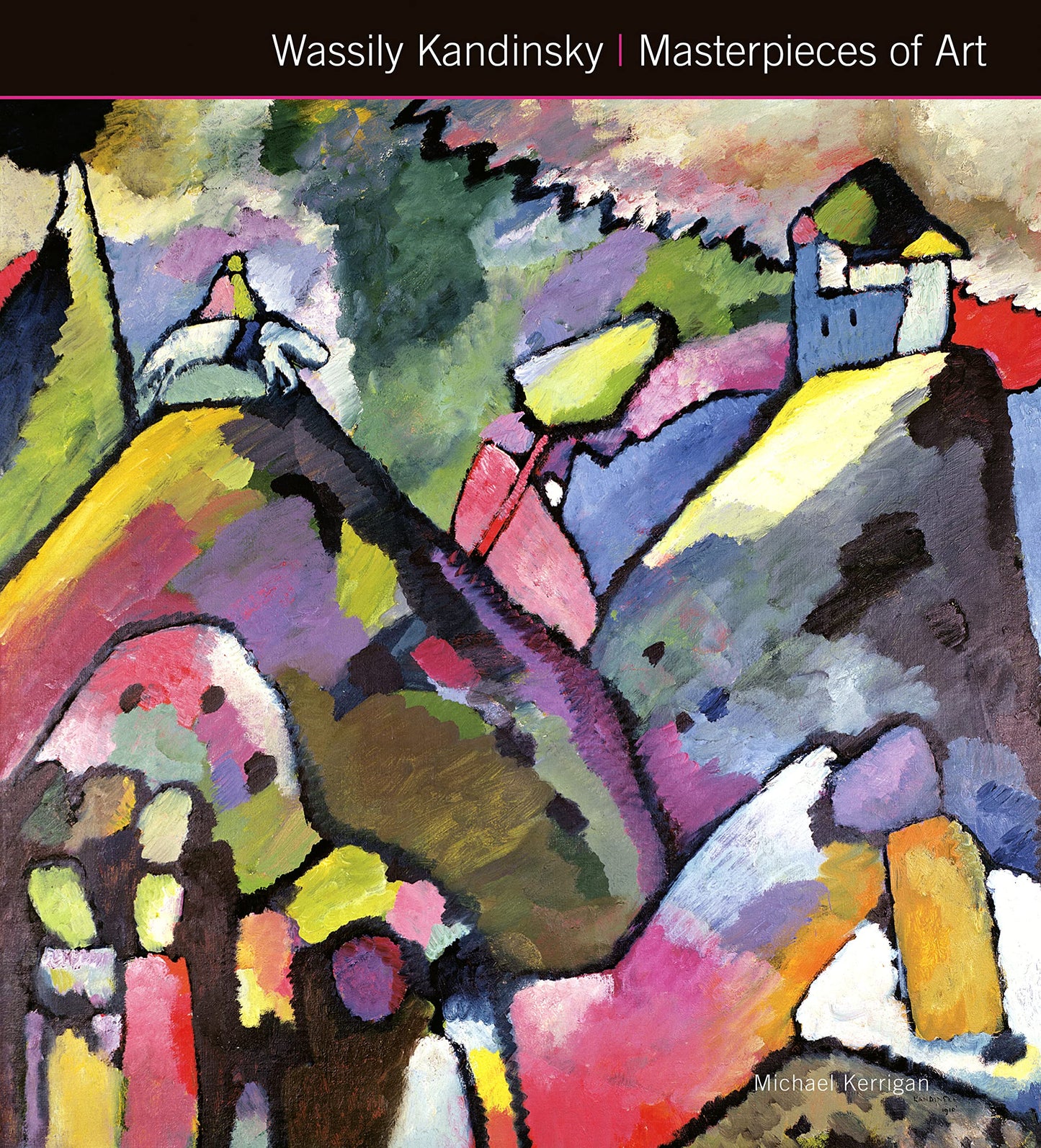 Wassily Kandinsky Masterpieces of Art by Kerrigan, Michael
