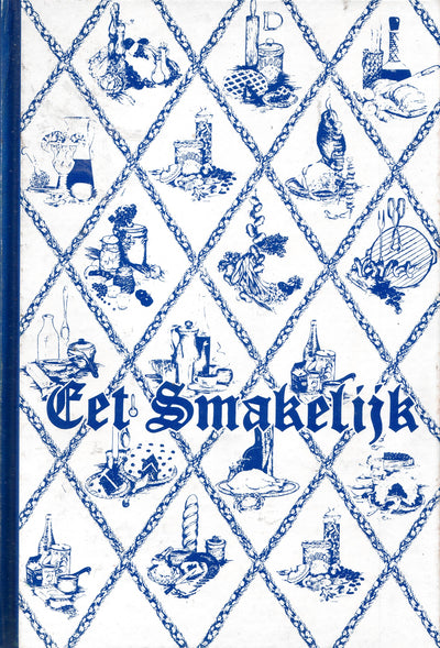 Eet Smakelijk: A Collection of Recipes by Junior Welfare League of Holland, Michigan
